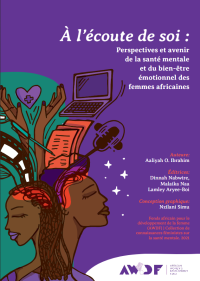 Image of À l’écoute de soi : Perspectives et avenir de la santé mentale et du bien-être émotionnel des femmes africaines