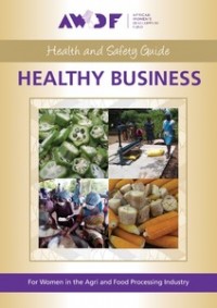 Image of Health and Safety Guide: Healthy Business for Women in the Agri and Food Processing Industry
