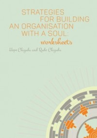 Image of STRATEGIES FOR BUILDING AN ORGANISATION WITH A SOUL : Worksheets