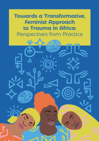 Image of Towards a Transformative, Feminist Approach to Trauma in Africa: Perspectives from Practice